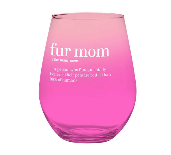 Fur Mom Wine Glass 30oz